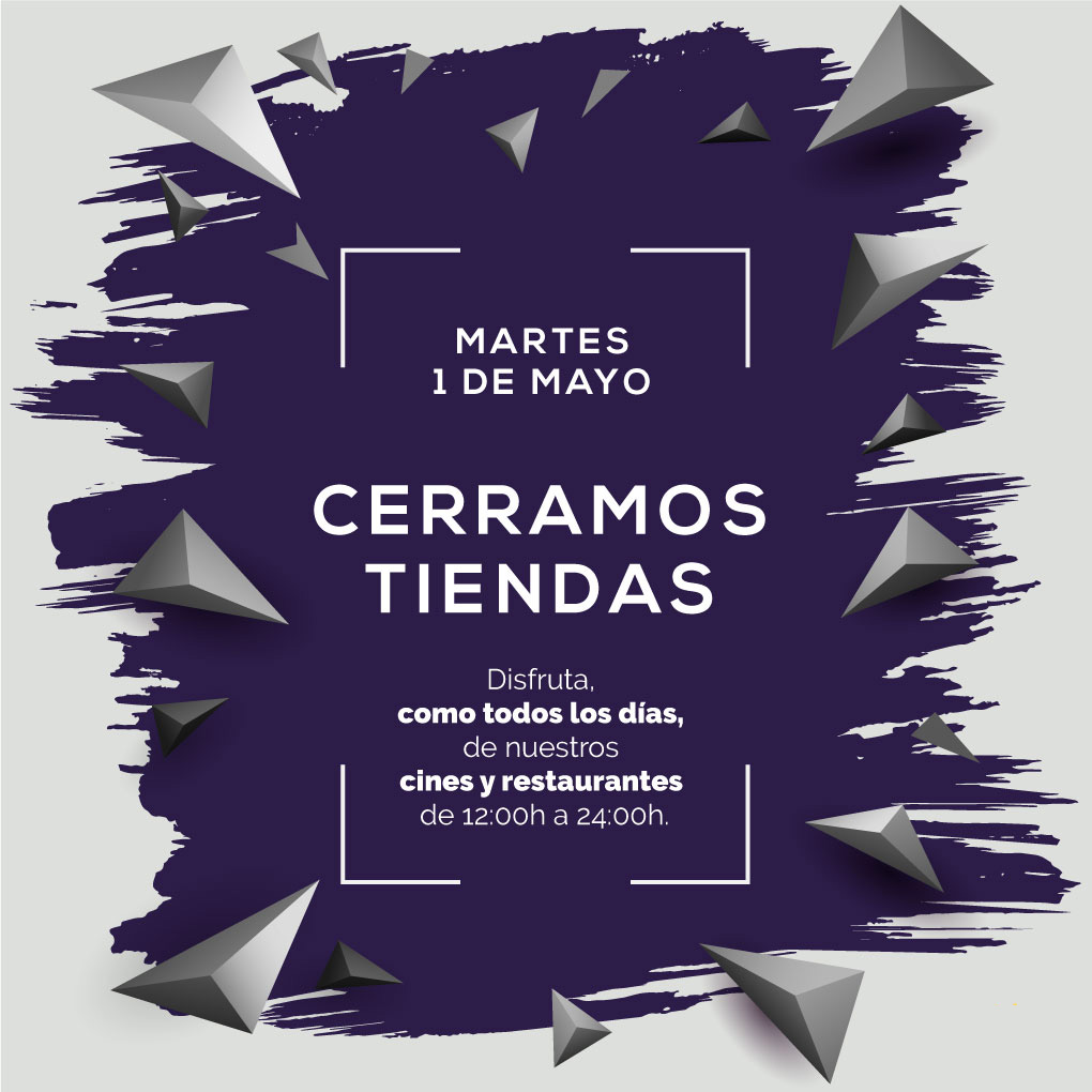 Martes 1 de Mayo cerramos las tiendas