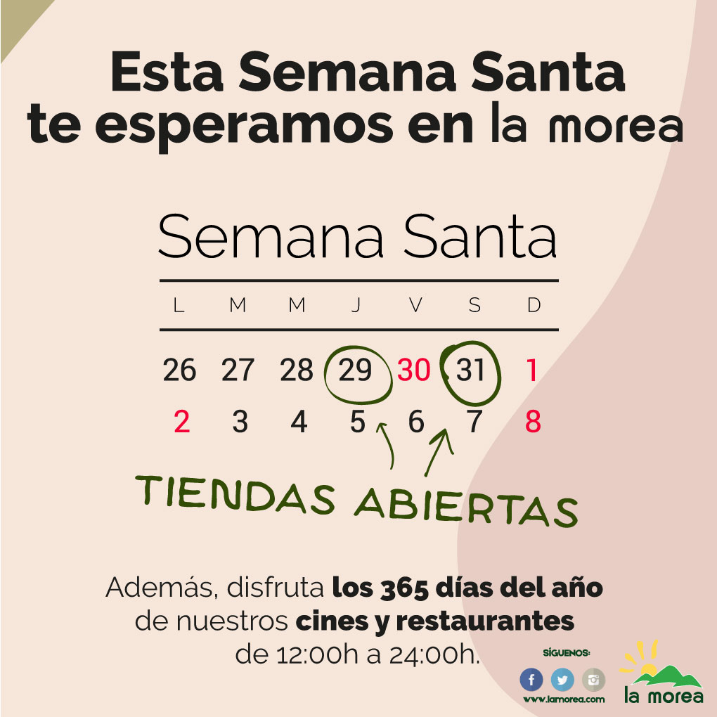 Esta Semana Santa te esperamos en La Morea 2 Esta Semana Santa te esperamos en La Morea